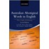 Australian Aboriginal Words In Eng 2/e P