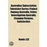 Australian Subscription Television Serie by Books Llc