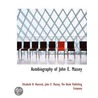 Autobiography Of John E. Massey door John E. Massey