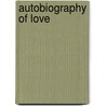 Autobiography Of Love door Onbekend