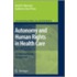 Autonomy and Human Rights in Health Care