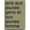 Avis Aux Jeunes Gens Et Aux Jeunes Femme door William Cobbett
