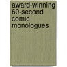Award-Winning 60-Second Comic Monologues by Janet B. Milstein