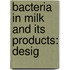 Bacteria In Milk And Its Products: Desig