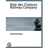 Baie Des Chaleurs Railway Company door Onbekend