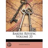 Bakers Review, Volume 33 by Unknown