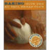 Baking Bread With The St Paul Bread Club by Kim Ode