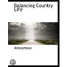 Balancing Country Life door Onbekend