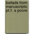 Ballads From Manuscripts: Pt.1. A Poore