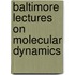 Baltimore Lectures On Molecular Dynamics