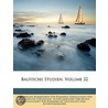 Baltische Studien, Volume 32 by Historische Kommission Fr Pommern