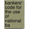 Bankers' Code For The Use Of National Ba door James Monroe