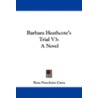 Barbara Heathcote's Trial V3: A Novel door Rosa Nouchette Carey