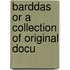 Barddas Or A Collection Of Original Docu