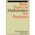 Basic Topics in Mathematics for Dyslexia