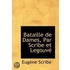 Bataille De Dames, Par Scribe Et Legouve