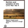 Battles And Leaders Of The Civil War Vol by Unknown