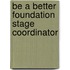 Be A Better Foundation Stage Coordinator