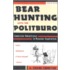 Bear Hunting with the Politburo, Updated