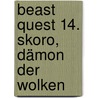 Beast Quest 14. Skoro, Dämon der Wolken door Adam Blade