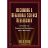 Becoming a Behavioral Science Researcher by Rex B. Kline