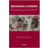 Becoming a Person Through Psychoanalysis