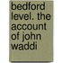 Bedford Level. The Account Of John Waddi
