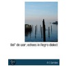 Bef' De War; Echoes In Negro Dialect door Armistead C. Gordon