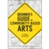 Beginner's Guide to Community-based Arts