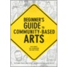 Beginner's Guide to Community-based Arts door Mat Schwarzman