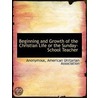 Beginning And Growth Of The Christian Li door Onbekend