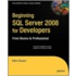 Beginning Sql Server 2008 For Developers