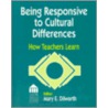 Being Responsive To Cultural Differences door Mary E. (ed.) Dilworth