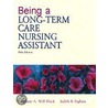 Being a Long-Term Care Nursing Assistant by Judith B. Eighmy