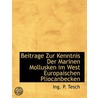 Beitrage Zur Kenntnis Der Marinen Mollus door Ing.P. Tesch