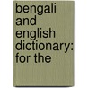 Bengali And English Dictionary: For The door Onbekend