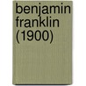 Benjamin Franklin (1900) door Onbekend