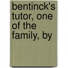 Bentinck's Tutor, One Of The Family, By by James Payne