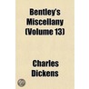 Bentley's Miscellany (Volume 13) by Charles Dickens
