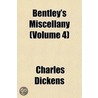 Bentley's Miscellany (Volume 4) by Charles Dickens