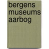 Bergens Museums Aarbog door Onbekend
