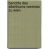 Berichte Des Alterthums-Vereines Zu Wien door Verein FüR. Geschichte Der Stadt Wien