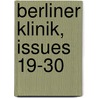 Berliner Klinik, Issues 19-30 by Unknown