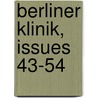 Berliner Klinik, Issues 43-54 by Unknown