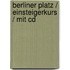 Berliner Platz / Einsteigerkurs / Mit Cd