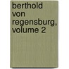 Berthold Von Regensburg, Volume 2 door Karl Berthold