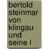 Bertold Steinmar Von Klingau Und Seine L