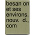 Besan On Et Ses Environs. Nouv.  D., Com