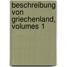Beschreibung Von Griechenland, Volumes 1 door Thomas Pausanias