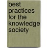 Best Practices For The Knowledge Society door Onbekend